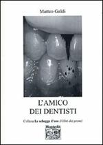 L' amico dei dentisti