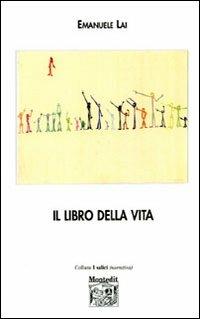 The Book of life. Il libro della vita - Emanuele Lai - copertina