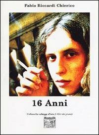Sedici anni - Fabio Riccardi Chierico - copertina