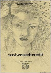 Versiversacciversetti - Oravla Narratore - copertina