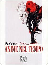 Anime nel tempo - Federico Duca - copertina
