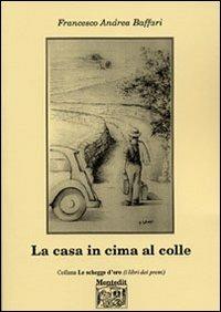 La casa in cima al colle - Francesco A. Baffari - copertina