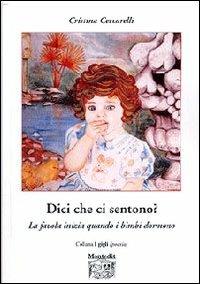 Dici che ci sentono? La favola inizia quando i bimbi dormono - Cristina Ceccarelli - copertina