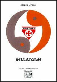 Bellatores - Marco Grossi - copertina