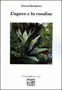 L' agave e la rondine - Cinzia Barigione - copertina