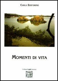 Momenti di vita - Carla Bertorino - copertina