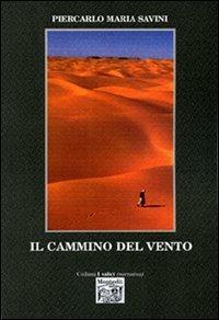 Il cammino del vento - Piercarlo M. Savini - copertina