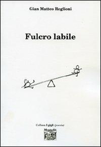 Fulcro labile - G. Matteo Reglioni - copertina