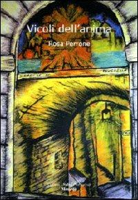 Vicoli dell'anima - Rosa Perrone - copertina