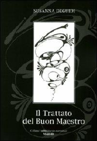 Il trattato del buon maestro - Susanna Deguidi - copertina