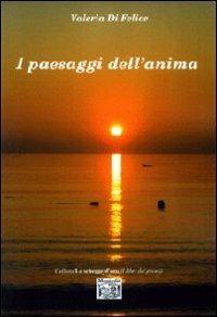 I paesaggi dell'anima - Valeria Di Felice - copertina