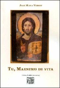 Tu, maestro di vita - Joan Maria Vernet - copertina