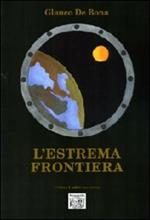 L' estrema frontiera