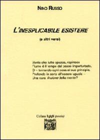 L' inesplicabile esistere (e gli altri versi) - Nino Russo - copertina