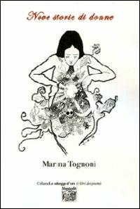 Nove storie di donne - Marina Tognoni - copertina