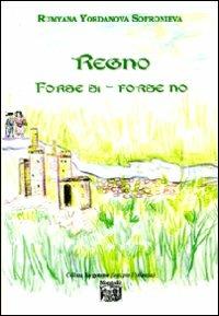 Regno «Forse si-forse no» - Rumyana Yordanova Sofronieva - copertina