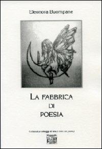 La fabbrica di poesia - Eleonora Buompane - copertina