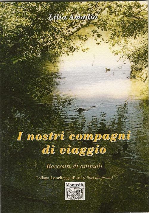 I nostri compagni di viaggio. Racconti di animali - Lilia Amadio - copertina