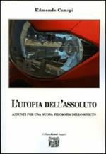 L' utopia dell'assoluto. Appunti per una nuova filosofia dello spirito