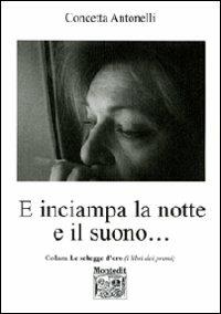 E inciampa la notte e il suono... - Concetta Antonelli - copertina