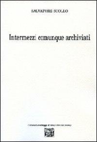 Intermezzi comunque archiviati - Salvatore Scollo - copertina