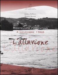 Montelupo Fiorentino. 4 novembre 1966. L'alluvione - Andrea Bellucci Boreno Borsari - copertina