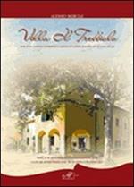 Villa Il Trebbiolo. Storia di un complesso archietettonico e agricolo del contado fiorentino dal XII secolo ad oggi