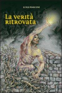 La verità ritrovata - Luigi Fiasconi - copertina