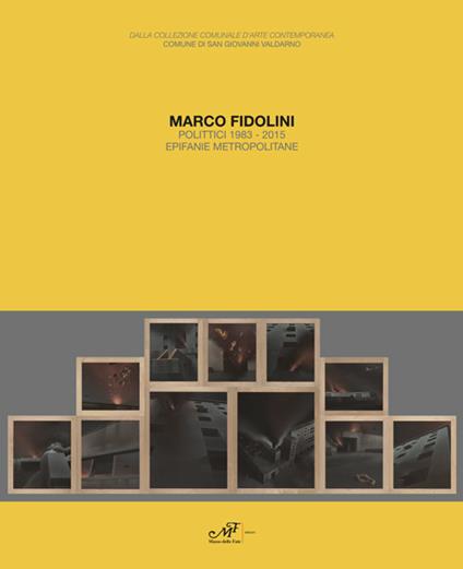 Marco Fidolini polittici 1983-2015. Epifanie metropolitane - copertina