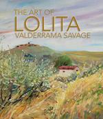 The art of Lolita Valderrama Savage. Catalogo della mostra (Firenze, 3 dicembre 2013-2 gennaio 2014). Ediz. inglese