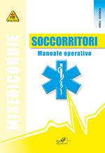 Soccorritori. Manuale operativo