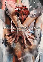 Storie di donne dimenticate. Racconti dalle foibe