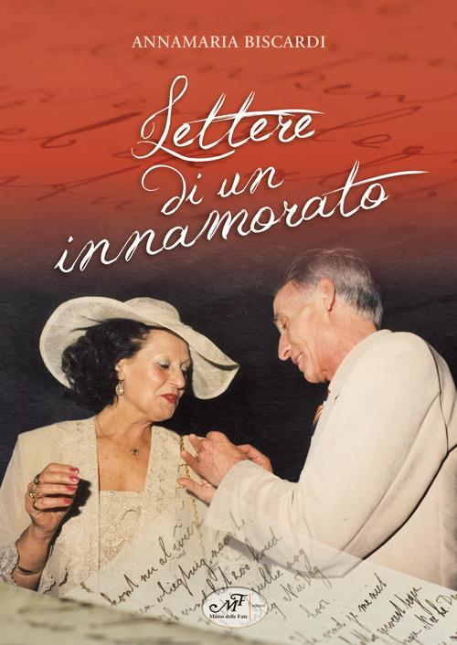 Lettere di un innamorato - Anna Maria Biscardi - copertina