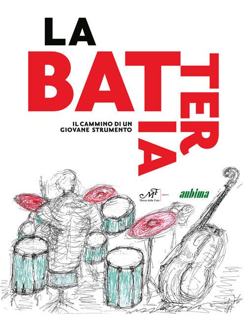 La batteria. il cammino di un giovane strumento - copertina