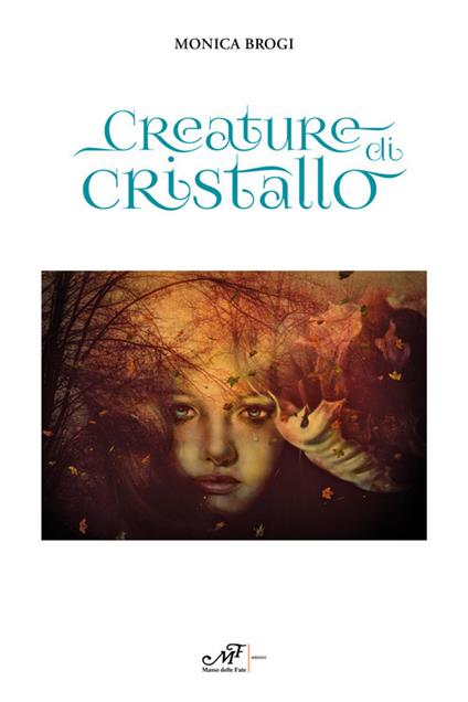 Creature di cristallo - Monica Brogi - copertina