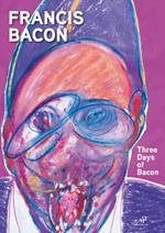 Three days of Bacon. Ediz. illustrata