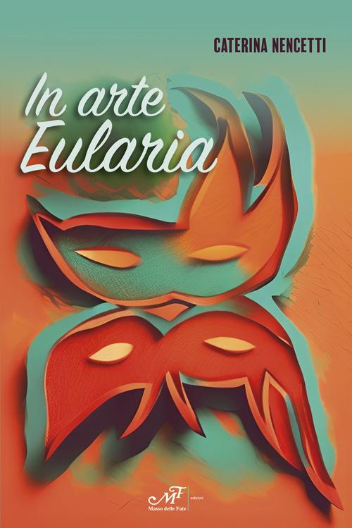 In arte Eularia - Caterina Nencetti - copertina