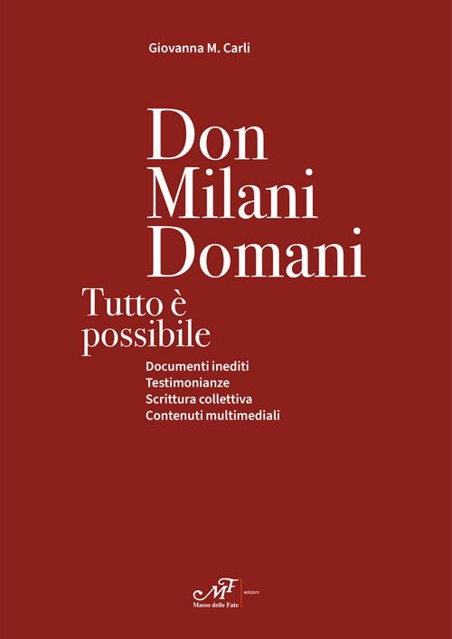 Don Milani domani. Tutto è possibile - Giovanna Maria Carli - copertina