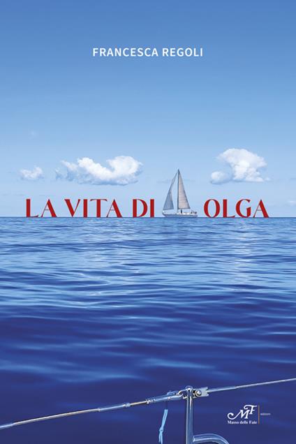La vita di Olga - Francesca Regoli - copertina