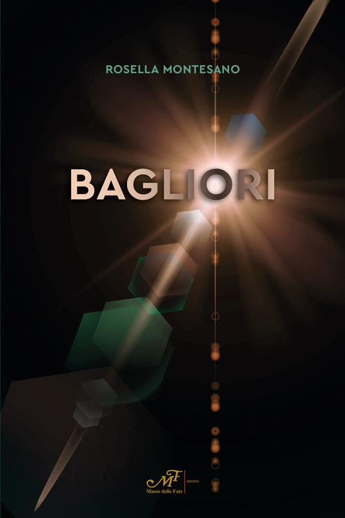 Bagliori - Rosella Montesano - copertina