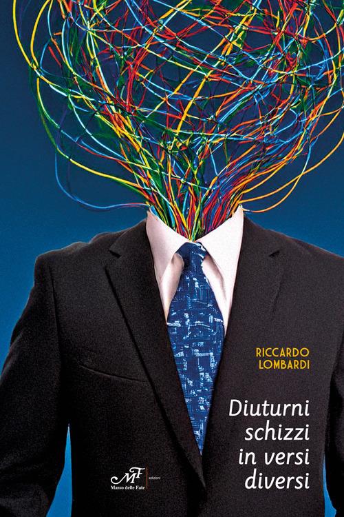 Diuturni schizzi in versi diversi - Riccardo Lombardi - copertina