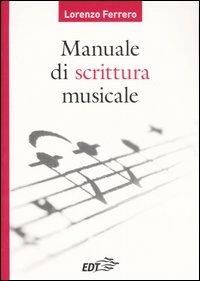 Manuale di scrittura musicale - Lorenzo Ferrero - copertina