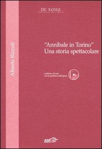 «Annibale in Torino». Una storia spettacolare. Con CD-ROM - Alberto Rizzuti - copertina