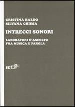 Intrecci sonori. Laboratori d'ascolto fra musica e parola