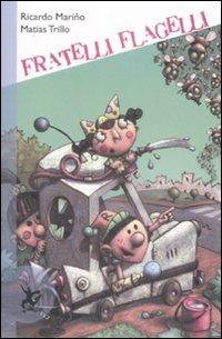 Fratelli flagelli - Ricardo Mariño,Matías Trillo - copertina