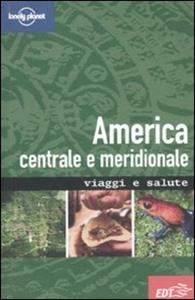 Libro America centrale e meridionale Isabelle Young Tony Gherardin