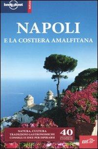 Napoli e la Costiera Amalfitana - Cristian Bonetto,Josephine Quintero - copertina