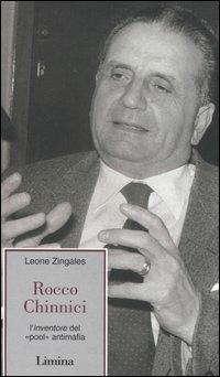 Rocco Chinnici. L'inventore del «pool» antimafia - Leone Zingales - copertina