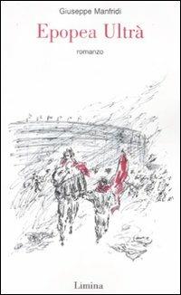 Epopea ultrà - Giuseppe Manfridi - copertina