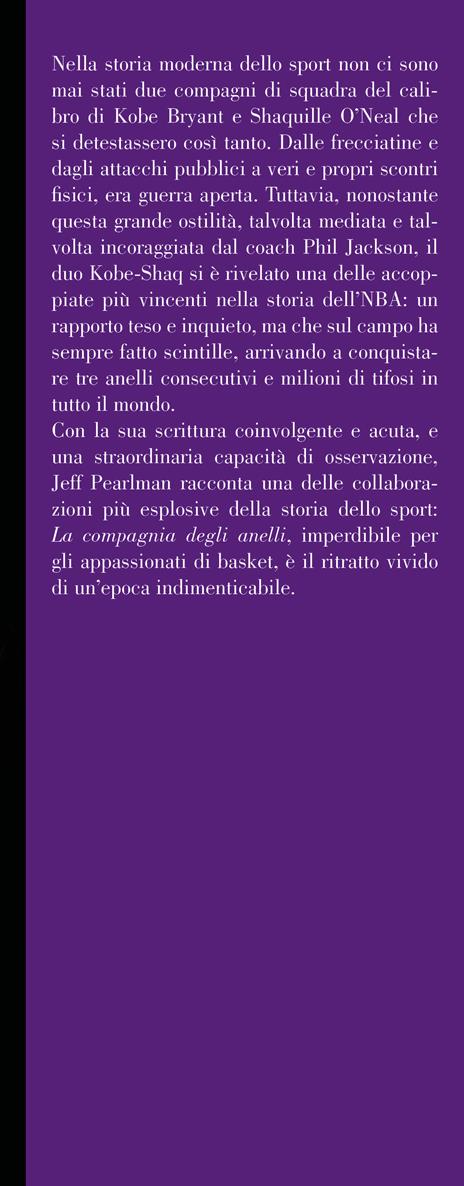 La compagnia degli anelli. La storia di Kobe Bryant, Shaquille O'Neal e Phil Jackson - Jeff Pearlman - 3